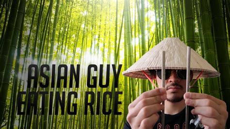 asian rice guy meme youtube song